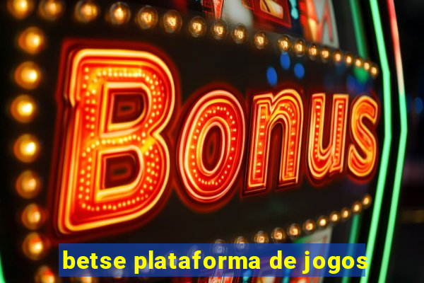 betse plataforma de jogos